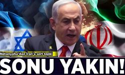Netanyahu'dan İran'a sert tepki: Sonu yakın!