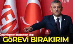 Özgür Özel'den dikkat çeken çıkış: Görevi bırakırım!