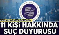 SPK'dan Özata Denizlik için kritik adım: 11 kişi hakkında suç duyurusu
