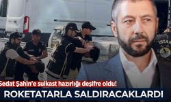 Sarallar'ın Sedat Şahin'e suikast hazırlığı deşifre oldu! Roketatarla saldıracaklardı...