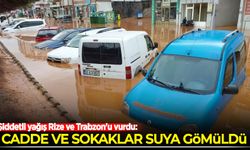 Şiddetli yağış Rize ve Trabzon'u vurdu: Cadde ve sokaklar suya gömüldü