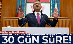 AYM'den Yeni Parti kararı: 30 gün süre verildi!