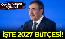Cevdet Yılmaz, 2027 bütçesini açıkladı!
