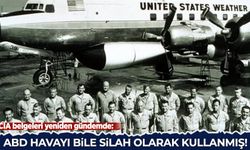 CIA belgeleri yeniden gündemde: ABD havayı bile silah olarak kulllanmış