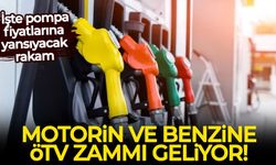Benzin ve motorine ÖTV zammı! İşte pompa fiyatlarına yansıyacak rakam