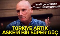 İsrailli general Brik: 'Trump üstümüzü çizdi'