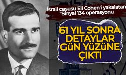 İsrail casusu Eli Cohen'i yakalatan "Sinyal 134'ün" hikayesi 61 yıl sonra gün yüzüne çıktı