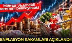 Enflasyon rakamları açıklandı! Memur ve emekli zammını belirleyecek!