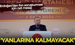 Erdoğan’dan fon soruşturması için net mesaj: Yanlarına kalmayacak