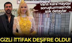 Vanlı Kara Haydar soruşturmasında şok detaylar: Gizli ittifak deşifre oldu!