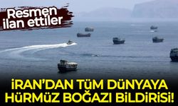 İran'dan tüm dünyaya Hürmüz Boğazı bildirisi