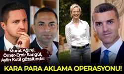 Murat Ağırel, Ömer-Emir Sarıgül, Aylin Kotil gözaltında!