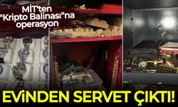 MİT'ten "Kripto Balinası"na operasyon: Evinden servet çıktı