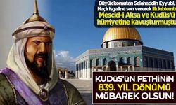 Kudüs'ün Fethi'nin 839. yıl dönümü mübarek olsun