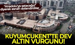 Kuyumcukent'te dev altın vurgunu: "Anadolu'ya satacağız" diyerek esnafı dolandırdılar