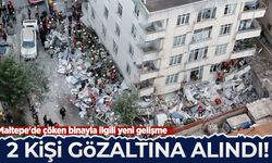 Maltepe'de çöken binayla ilgili yeni gelişme: 2 kritik isim gözaltında