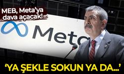 MEB, META’ya dava açacak! Ya şekle sokun ya da…