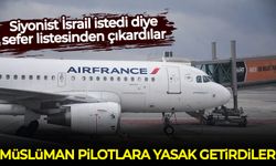 Siyonist İsrail istedi diye sefer listesinden çıkardılar: Müslüman pilotlara yasak getirdiler