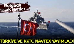 Türkiye ve KKTC, Akdeniz'de NAVTEX yayımladı
