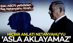 Eski ABD'li yetkiliden flaş Netanyahu itirafı: Asla aklanamaz...