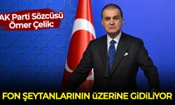 AK Parti Sözcüsü Ömer Çelik: Fon şeytanlarının üzerine gidiliyor