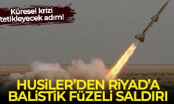 Husiler'den Riyad'a balistik füzeli saldırı!