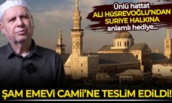 Ünlü Hattat Ali Hüsrevoğlu'nun hat çalışması Şam Emevi Camii'ne hediye edildi
