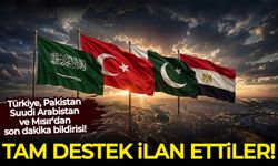 Türkiye, Pakistan, Suudi Arabistan ve Mısır'dan son dakika bildirisi!