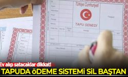 Ev ve arsa satışlarında yeni dönem: 1 Aralık'ta başlıyor