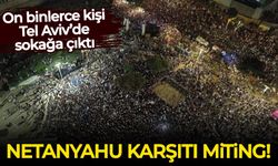İsrail'de seçime 3 gün kala Netanyahu karşıtları sokaklara döküldü