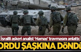 İsrailli uzman, 'Hamas' travmasını itiraf etti: Ordu şaşkına döndü