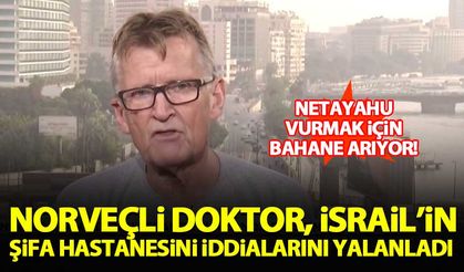 Norveçli doktor, İsrail'in Şifa Hastanesi'nde 'tüneller var' iddiasını yalanladı!