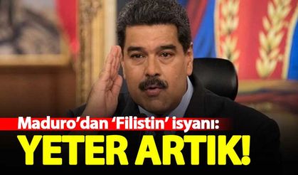 Maduro'dan 'Filistin' isyanı: Artık yeter!
