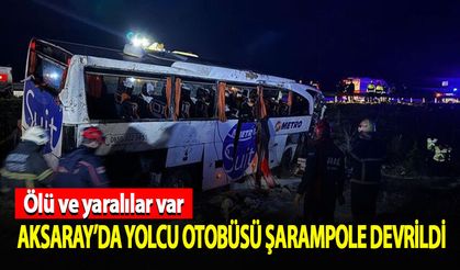 Aksaray'da yolcu otobüsü devrildi: Ölü ve yaralılar var