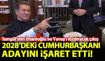 Mustafa Sarıgül, 2028'deki cumhurbaşkanı adayını işaret etti