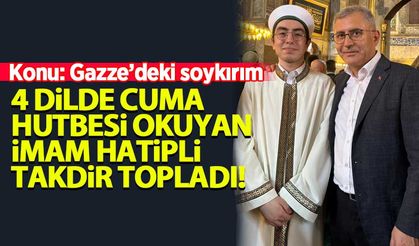 İmam hatip öğrencisinin 4 dilde okuduğu 'cuma hutbesi' takdir topladı!