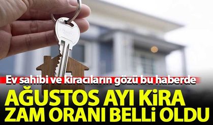 Ağustos ayı kira zam oranı belli oldu