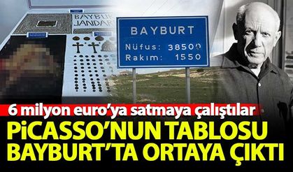 Picasso'nun tablosu Bayburt'ta ortaya çıktı