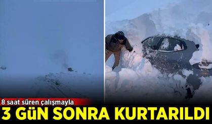 Kara gömüldü! 8 saatlik çalışmayla 3 gün sonra kurtarıldı