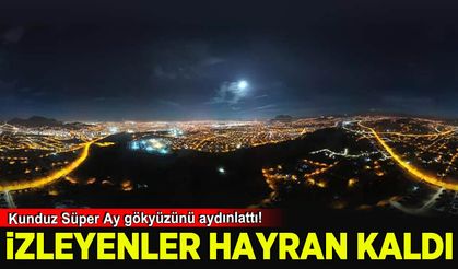 Kunduz Süper Ay gökyüzünü aydınlattı! Vatandaşlar akın etti izleyenler şaşkın kaldı!