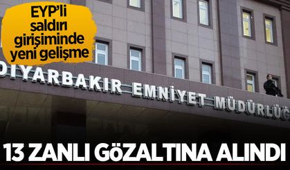 Diyarbakır Emniyet Müdürlüğüne saldırı girişiminde 13 gözaltı