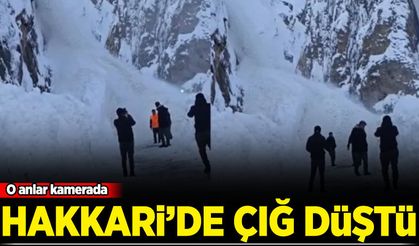 Hakkari'de çığ düştü: O anlar kamerada