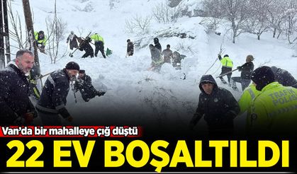 Van'da çığ felaketi: 1 kişi kayıp, 22 ev boşaltıldı!