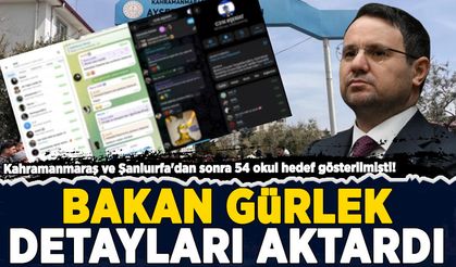 Kahramanmaraş ve Şanluırfa'dan sonra 54 okul hedef gösterilmişti! Bakan Gürlek detayları aktardı