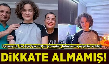 Başsavcılık, Kahramanmaraş canisi İsa Aras Mersinli'nin annesinin tutuklanma sebebini açıkladı!
