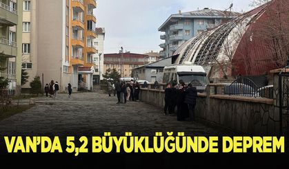 Van'da 5,2 büyüklüğünde deprem oldu