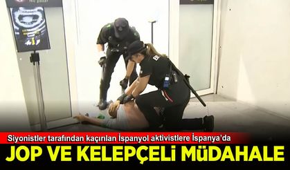 Sumud Filosu'ndaki İspanyol aktivistlere Bilbao Havalimanında jop ve sert müdahale
