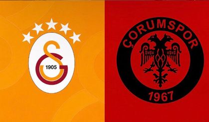 Galatasaray - Çorum FK maçının ilk 11'leri belli oldu