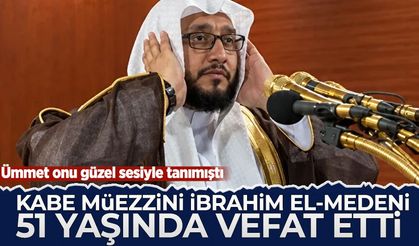Kabe Müezzini İbrahim El-Medeni 51 yaşında vefat etti!