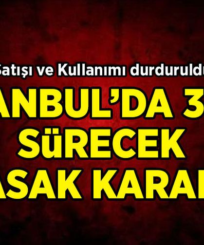 İstanbul'da havai fişek ve meşale kullanımı yasaklandı!